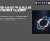 Stealth Mag-Volt Pro vs. Pills and Pumps for Male Enhancement